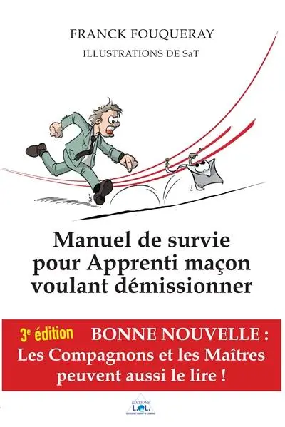 Manuel de survie pour Apprenti maçon voulant démissionner