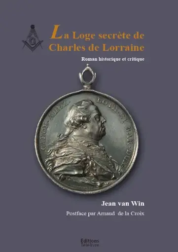 La Loge secrète de Charles de Lorraine