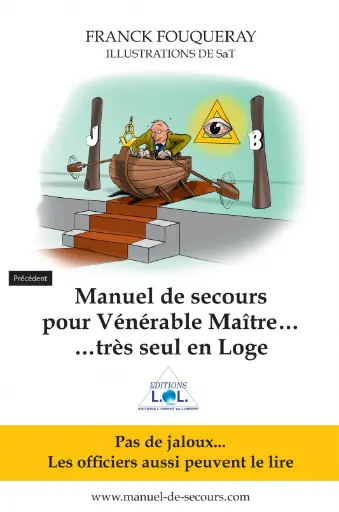 Manuel de secours pour Vénérable Maître... très seul en Loge
