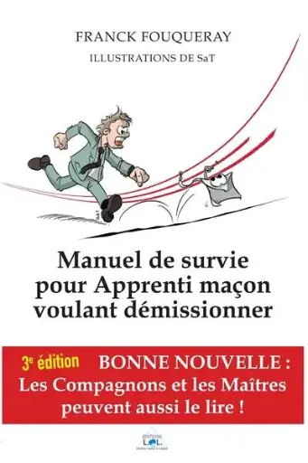 Manuel de survie pour Apprenti maçon voulant démissionner