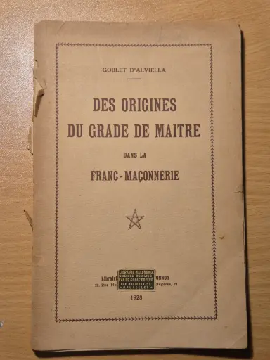 Des origines du grade de Maître dans la Franc-Maçonnerie