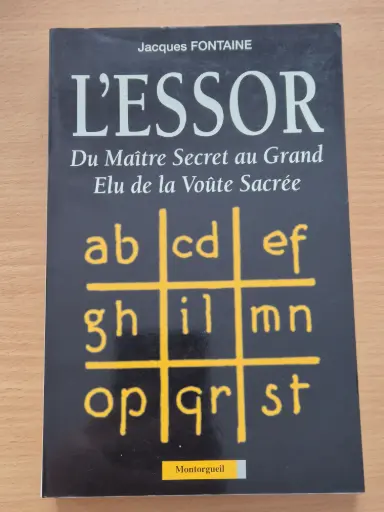 L'essor : Du Maître Secret Au Grand Elu De La Voûte Sacrée