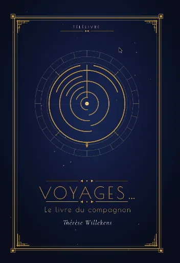 Voyages... – Le livre du compagnon, Thérèse Willekens